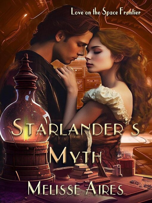 Title details for Starlander's Myth by Melisse Aires - Available
